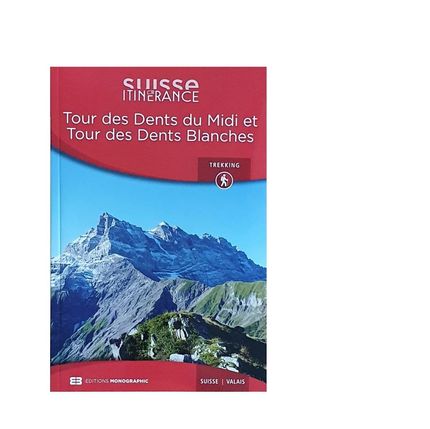 Livre - Tour des Dents du Midi et Tour des Dents Blanches